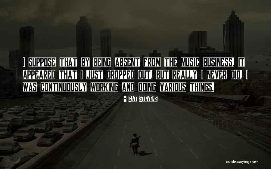Music And Business Quotes By Cat Stevens Music And Business Quotes By Cat Stevens
