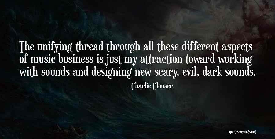 Music And Business Quotes By Charlie Clouser Music And Business Quotes By Charlie Clouser