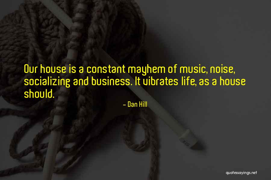 Music And Business Quotes By Dan Hill