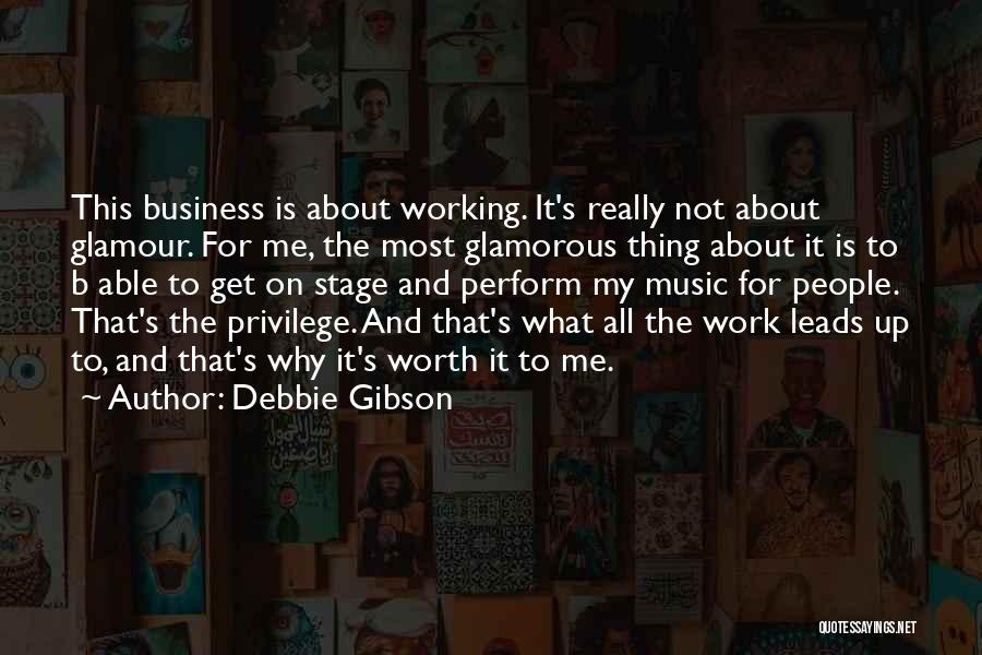 Music And Business Quotes By Debbie Gibson