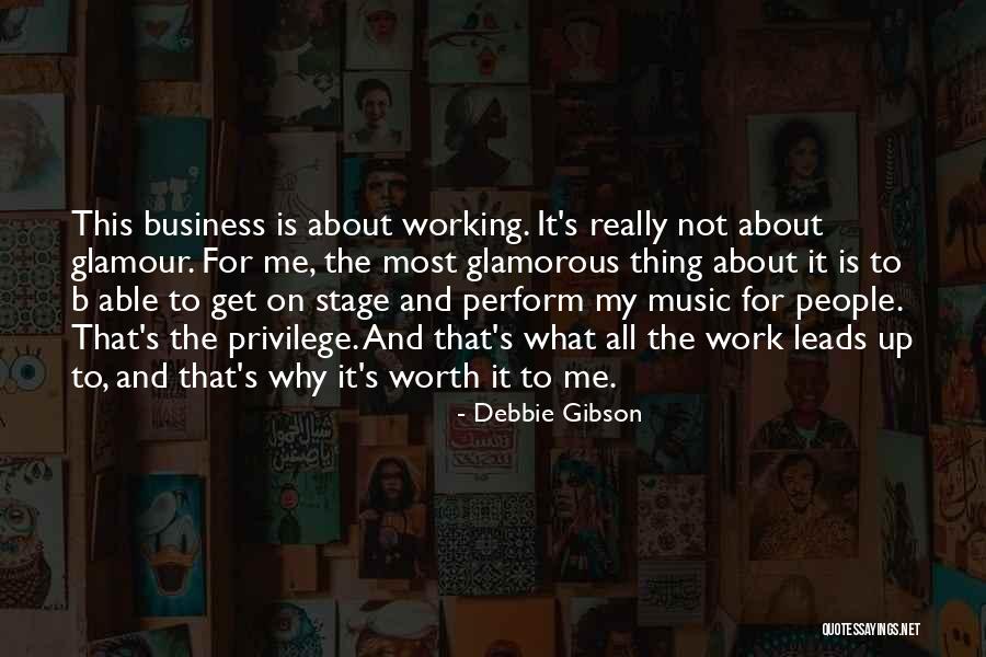 Music And Business Quotes By Debbie Gibson