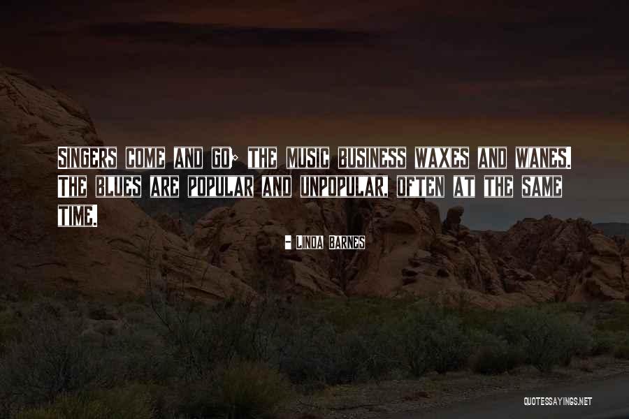 Music And Business Quotes By Linda Barnes Music And Business Quotes By Linda Barnes