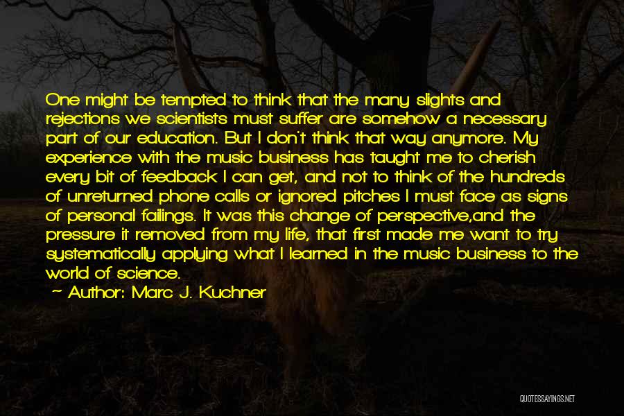 Music And Business Quotes By Marc J. Kuchner