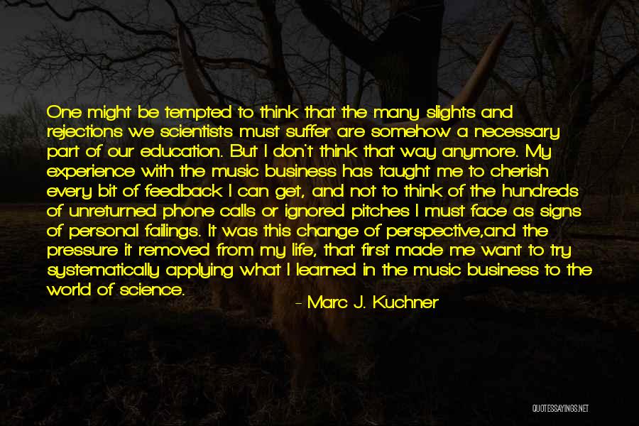 Music And Business Quotes By Marc J. Kuchner