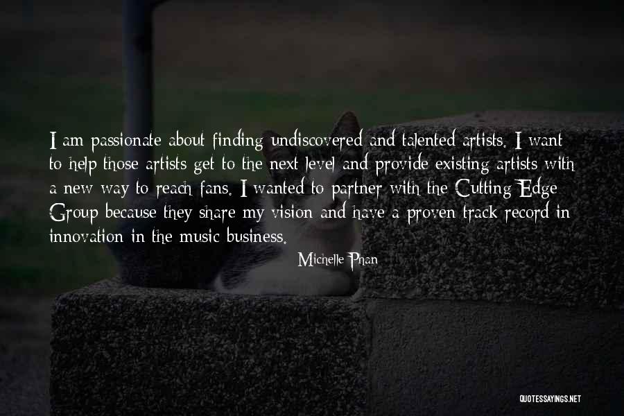 Music And Business Quotes By Michelle Phan