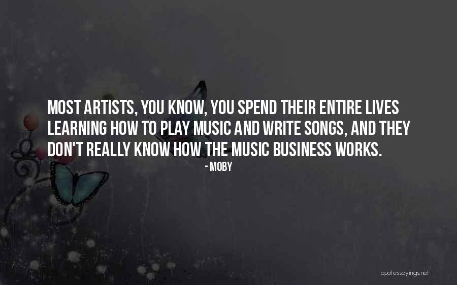 Music And Business Quotes By Moby