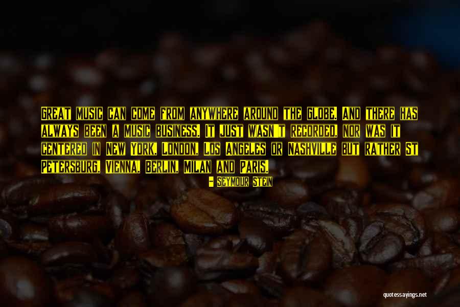 Music And Business Quotes By Seymour Stein Music And Business Quotes By Seymour Stein
