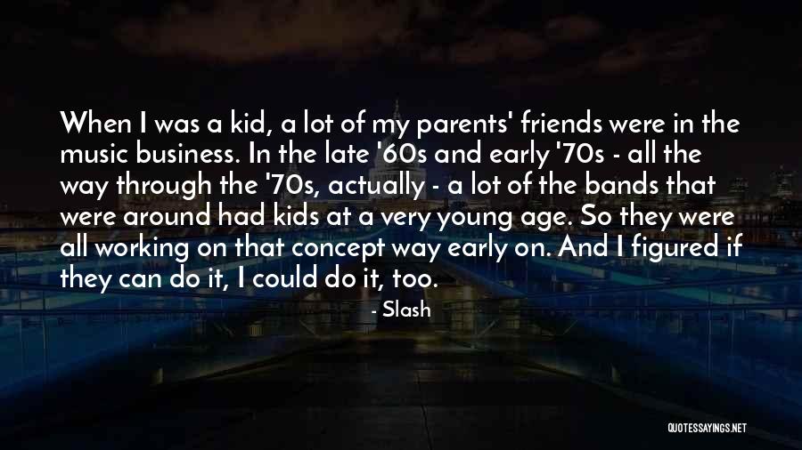Music And Business Quotes By Slash Music And Business Quotes By Slash