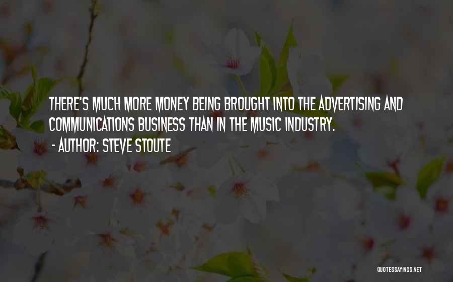 Music And Business Quotes By Steve Stoute