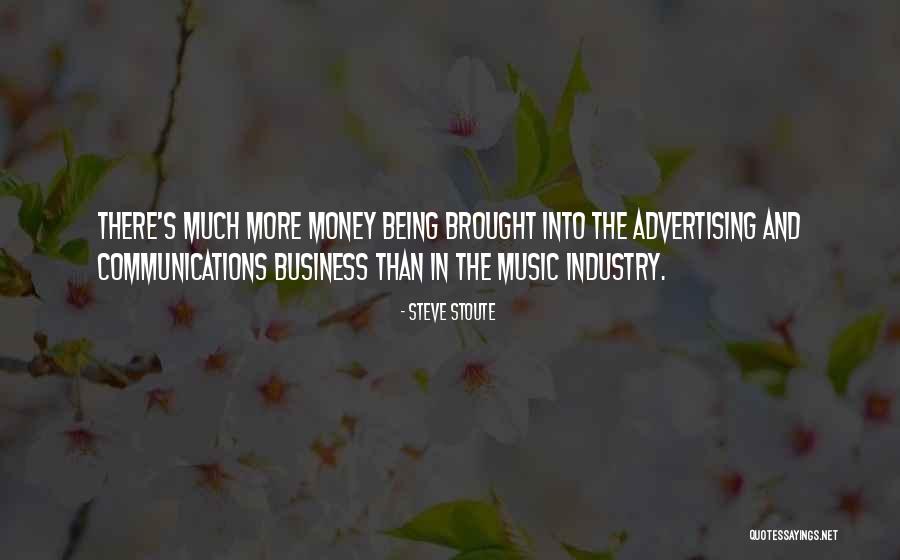 Music And Business Quotes By Steve Stoute