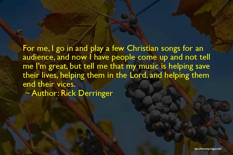 Music And Christian Quotes By Rick Derringer