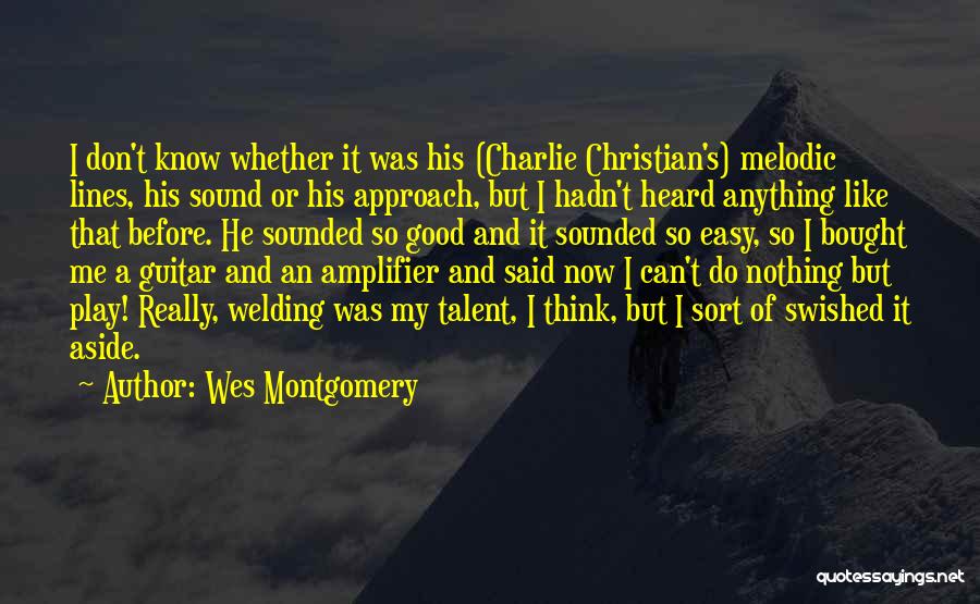 Music And Christian Quotes By Wes Montgomery