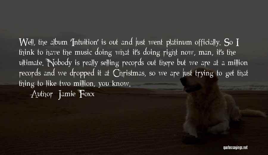 Music And Christmas Quotes By Jamie Foxx