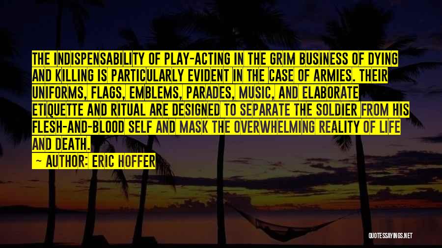 Music And Death Quotes By Eric Hoffer