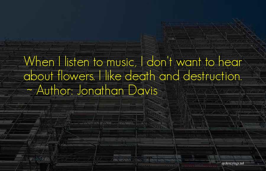 Music And Death Quotes By Jonathan Davis