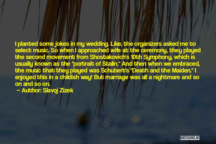 Music And Death Quotes By Slavoj Zizek