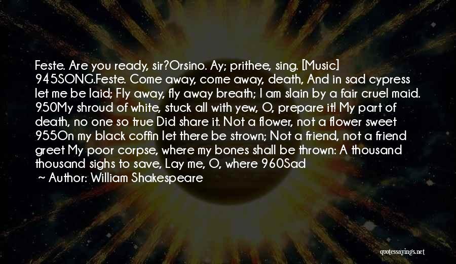 Music And Death Quotes By William Shakespeare