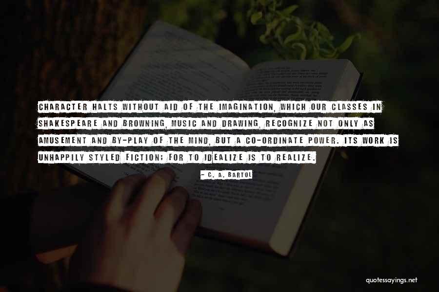 Music And Drawing Quotes By C. A. Bartol Music And Drawing Quotes By C. A. Bartol