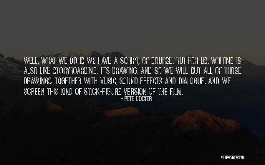 Music And Drawing Quotes By Pete Docter Music And Drawing Quotes By Pete Docter
