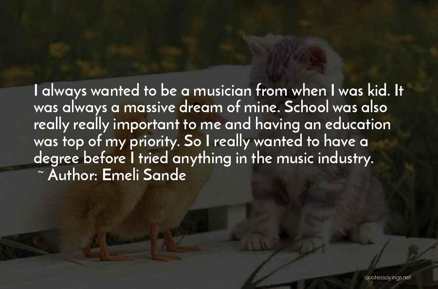 Music And Education Quotes By Emeli Sande