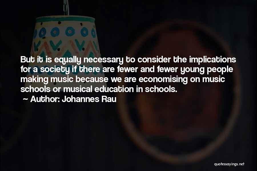 Music And Education Quotes By Johannes Rau