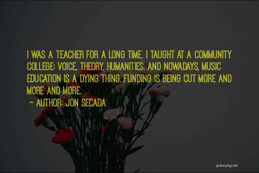 Music And Education Quotes By Jon Secada