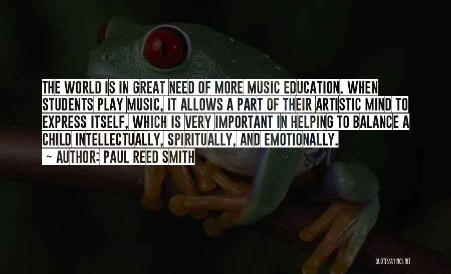 Music And Education Quotes By Paul Reed Smith