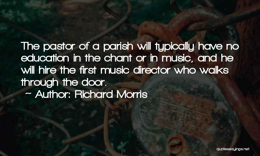 Music And Education Quotes By Richard Morris