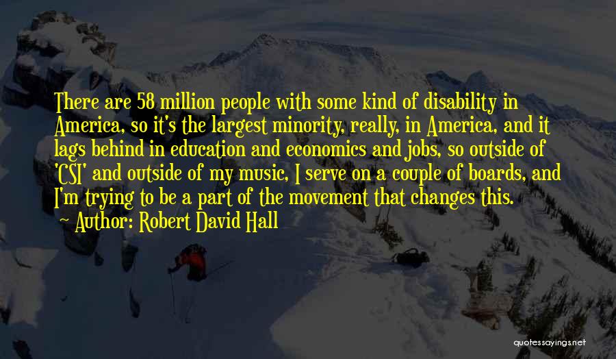 Music And Education Quotes By Robert David Hall