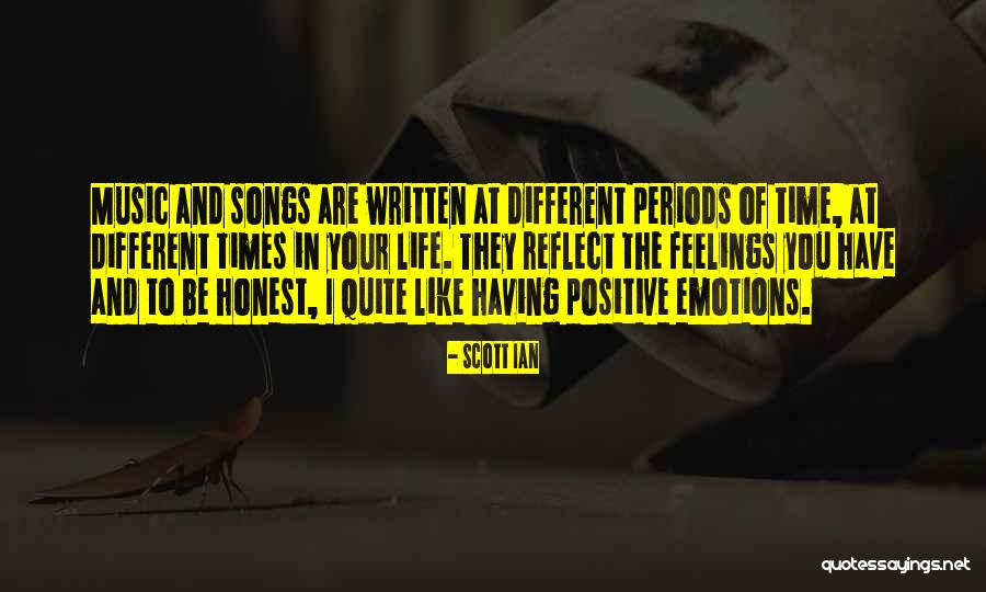 Music And Emotions Quotes By Scott Ian