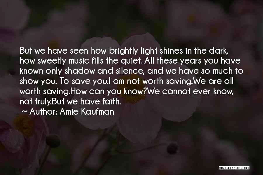 Music And Faith Quotes By Amie Kaufman