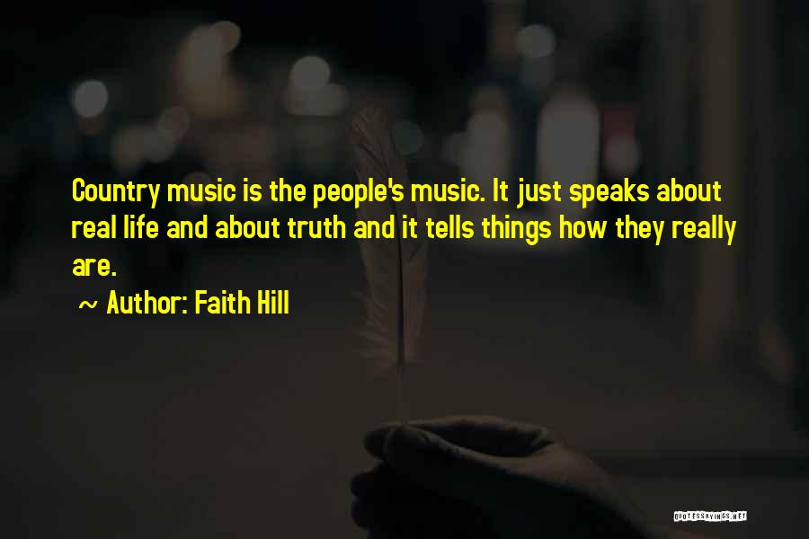 Music And Faith Quotes By Faith Hill