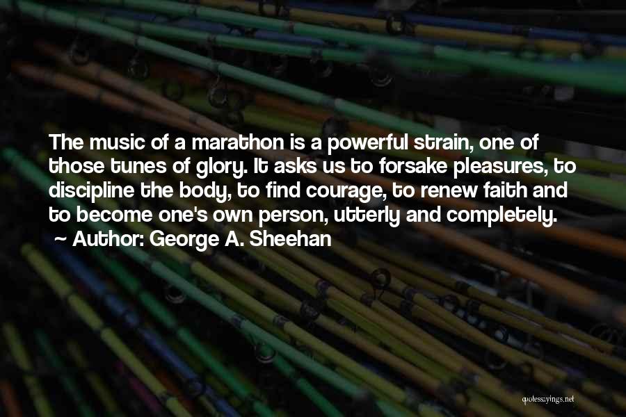 Music And Faith Quotes By George A. Sheehan