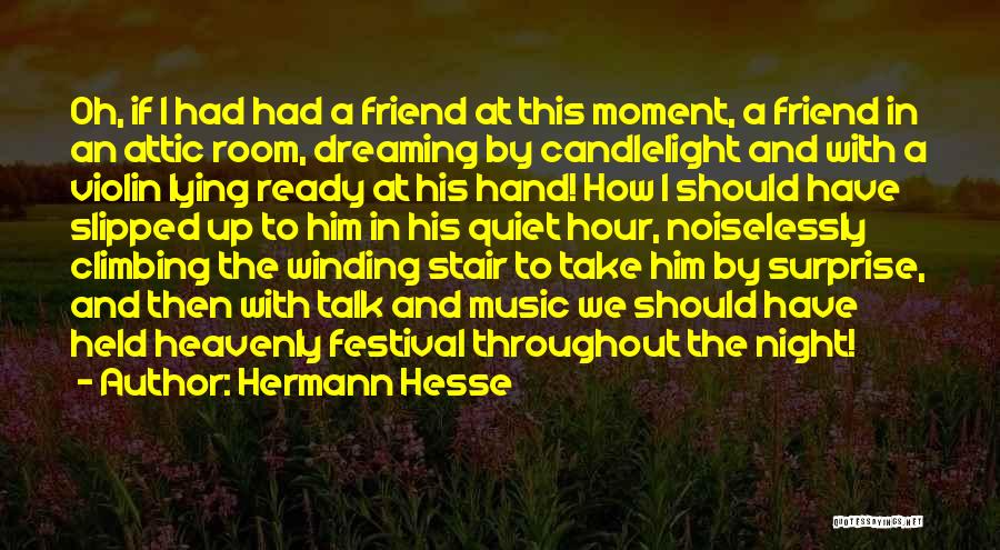 Music And Friendship Quotes By Hermann Hesse