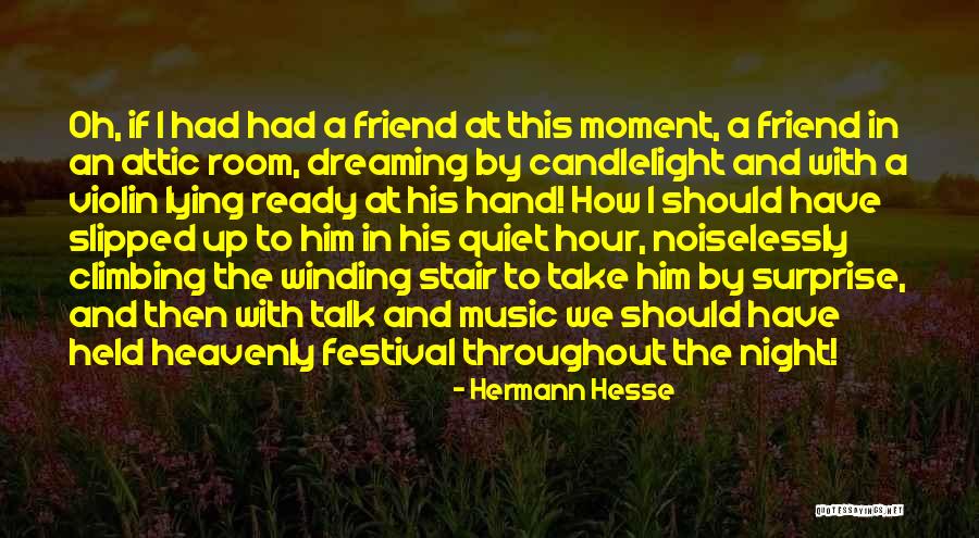 Music And Friendship Quotes By Hermann Hesse