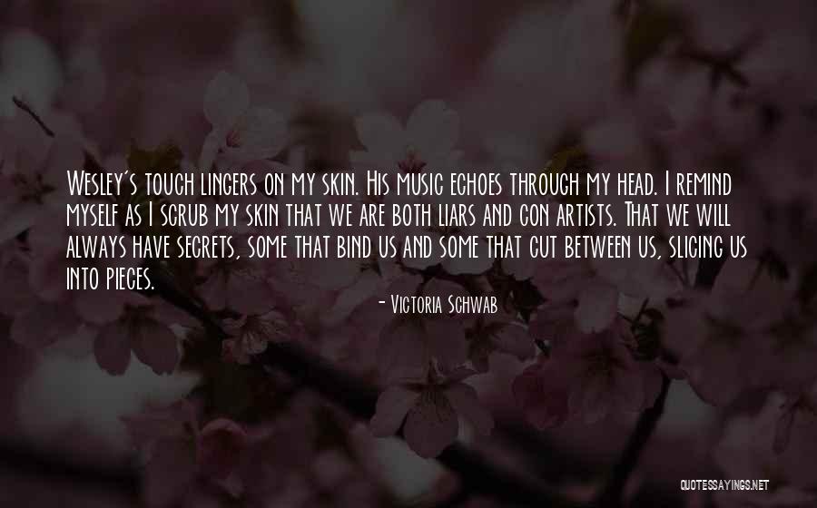 Music And Friendship Quotes By Victoria Schwab