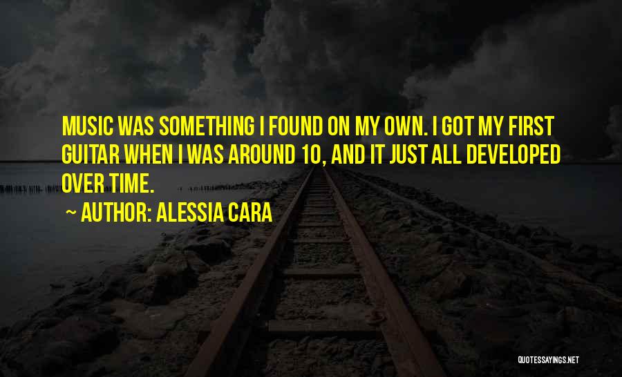 Music And Guitar Quotes By Alessia Cara