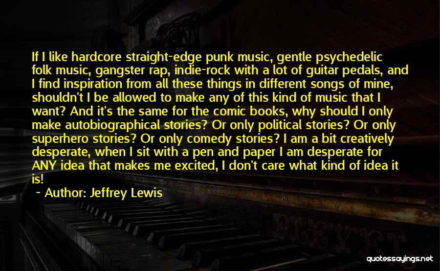 Music And Guitar Quotes By Jeffrey Lewis