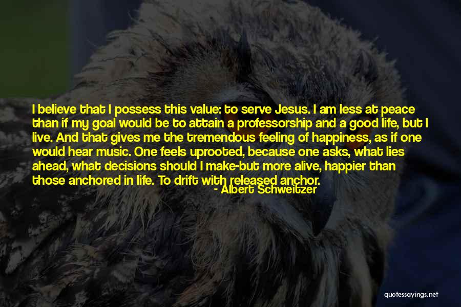 Music And Happiness Quotes By Albert Schweitzer Music And Happiness Quotes By Albert Schweitzer