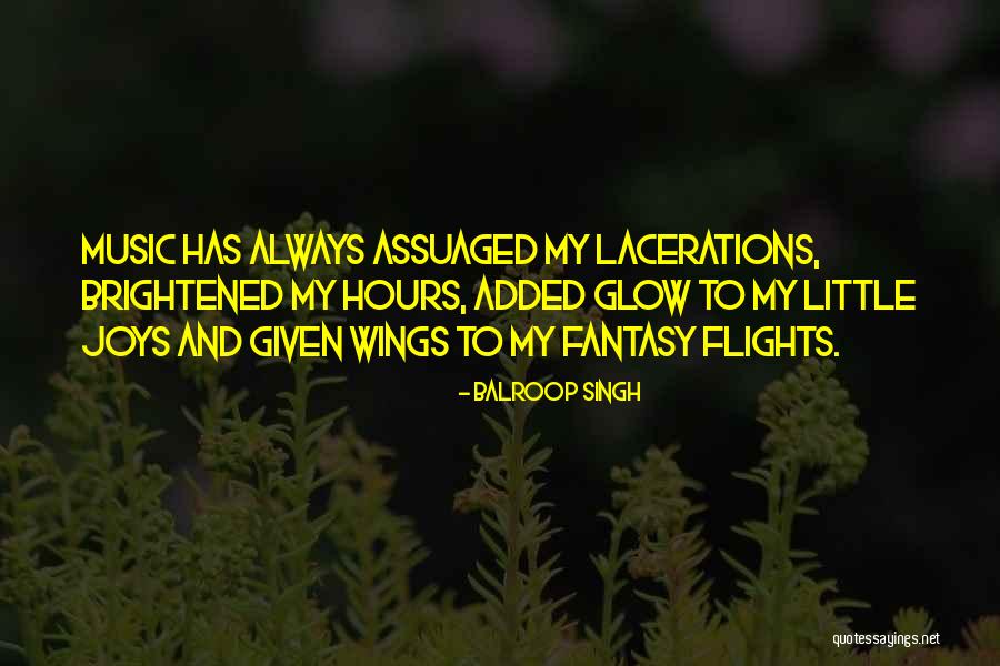 Music And Happiness Quotes By Balroop Singh Music And Happiness Quotes By Balroop Singh