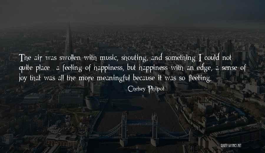 Music And Happiness Quotes By Chelsey Philpot Music And Happiness Quotes By Chelsey Philpot