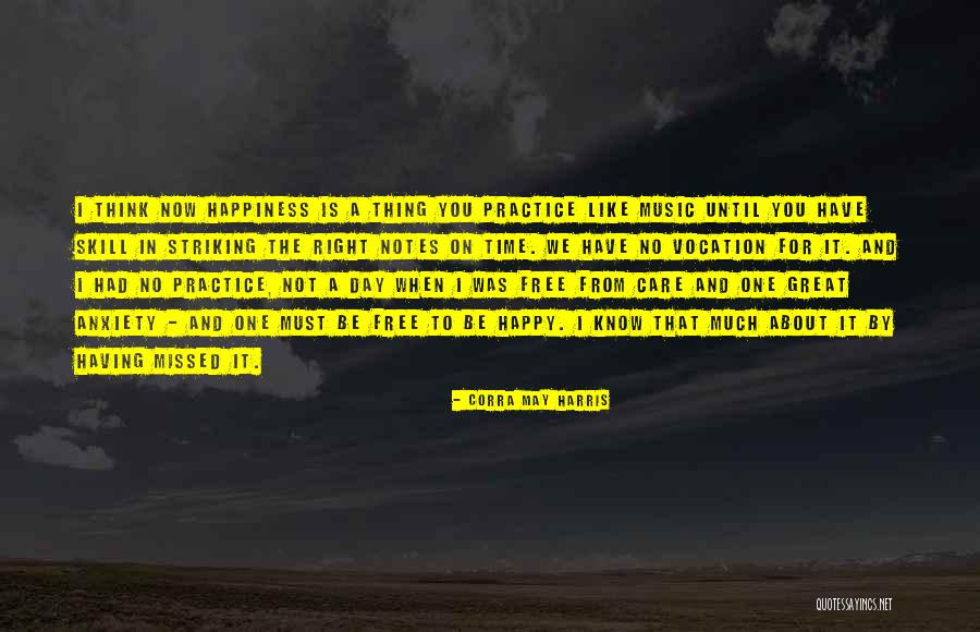 Music And Happiness Quotes By Corra May Harris Music And Happiness Quotes By Corra May Harris