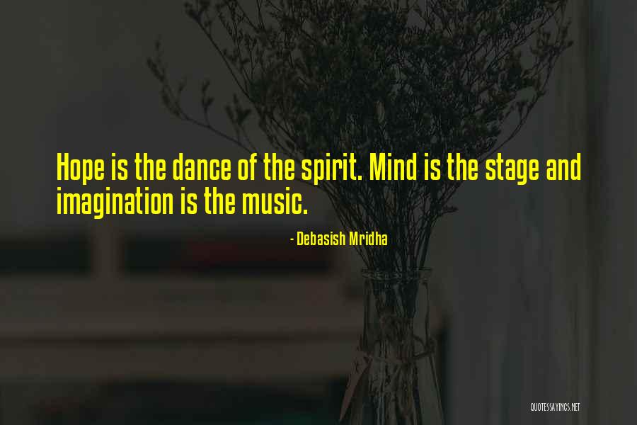 Music And Happiness Quotes By Debasish Mridha Music And Happiness Quotes By Debasish Mridha