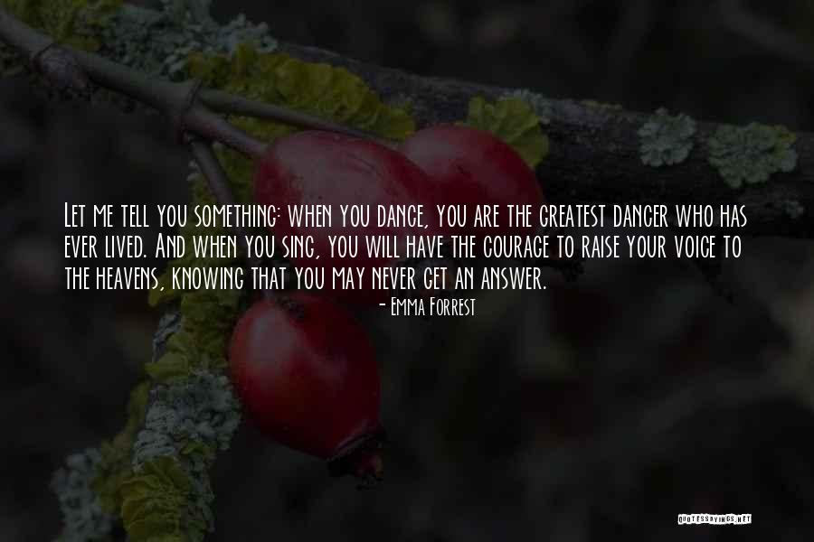 Music And Happiness Quotes By Emma Forrest Music And Happiness Quotes By Emma Forrest