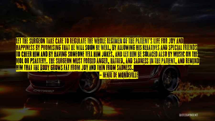 Music And Happiness Quotes By Henri De Mondeville Music And Happiness Quotes By Henri De Mondeville