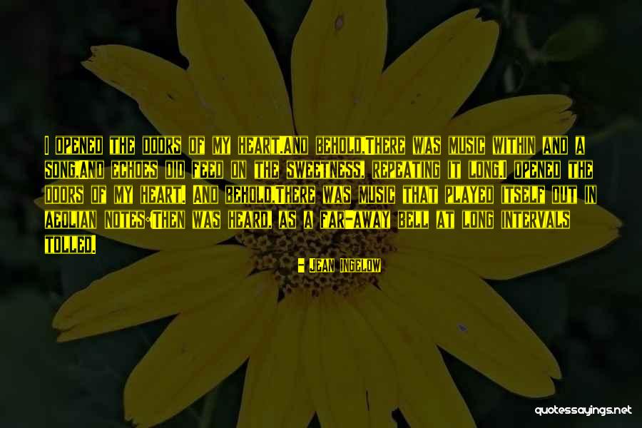 Music And Happiness Quotes By Jean Ingelow Music And Happiness Quotes By Jean Ingelow