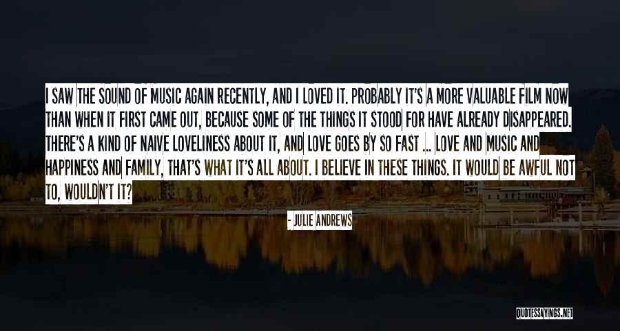 Music And Happiness Quotes By Julie Andrews Music And Happiness Quotes By Julie Andrews