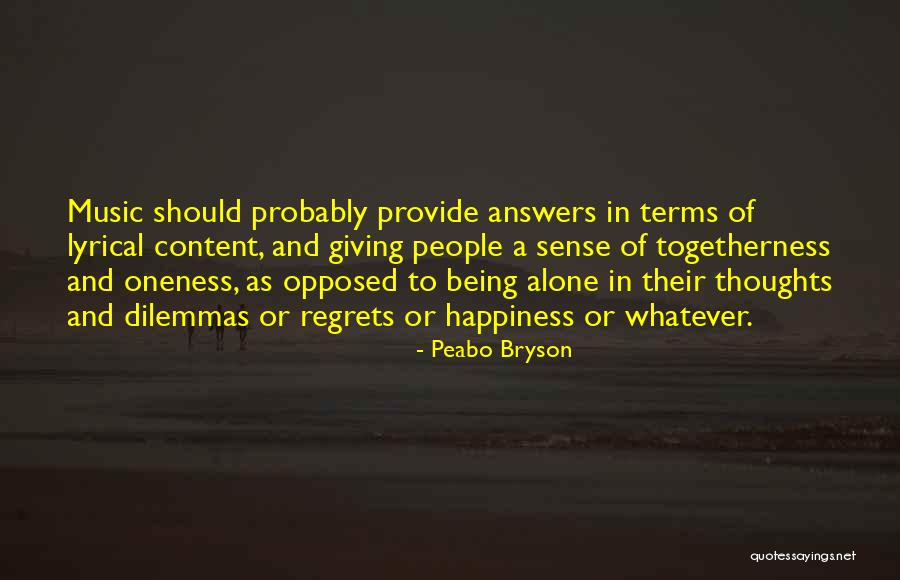 Music And Happiness Quotes By Peabo Bryson Music And Happiness Quotes By Peabo Bryson