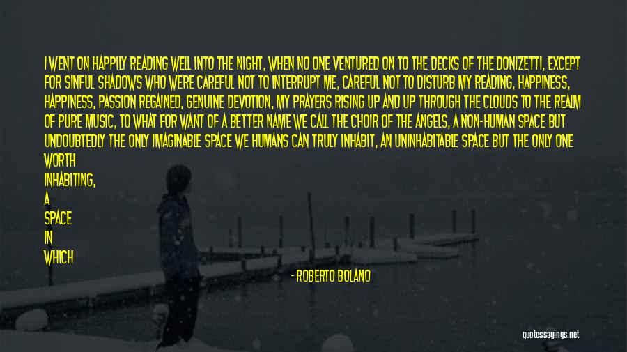 Music And Happiness Quotes By Roberto Bolano Music And Happiness Quotes By Roberto Bolano