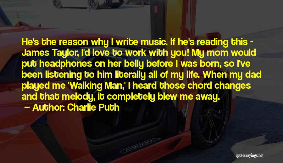 Music And Headphones Quotes By Charlie Puth